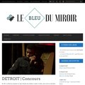 Participer au jeu concours gratuit organis par Le Bleu du Miroir