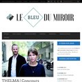 Participer au jeu concours gratuit organis par Le Bleu du Miroir